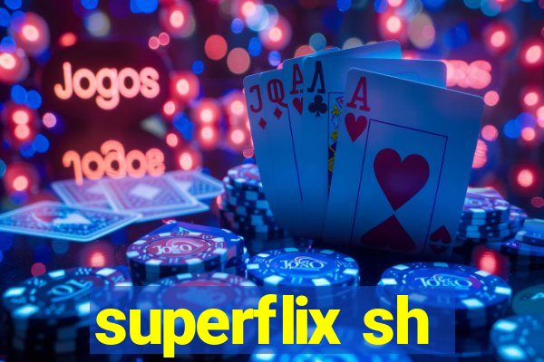 superflix sh